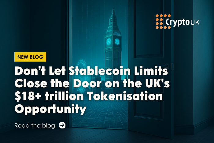 Don’t Let Stablecoin Limits Close the Door on the UK’s $18+ trillion Tokenisation Opportunity - Read our blog