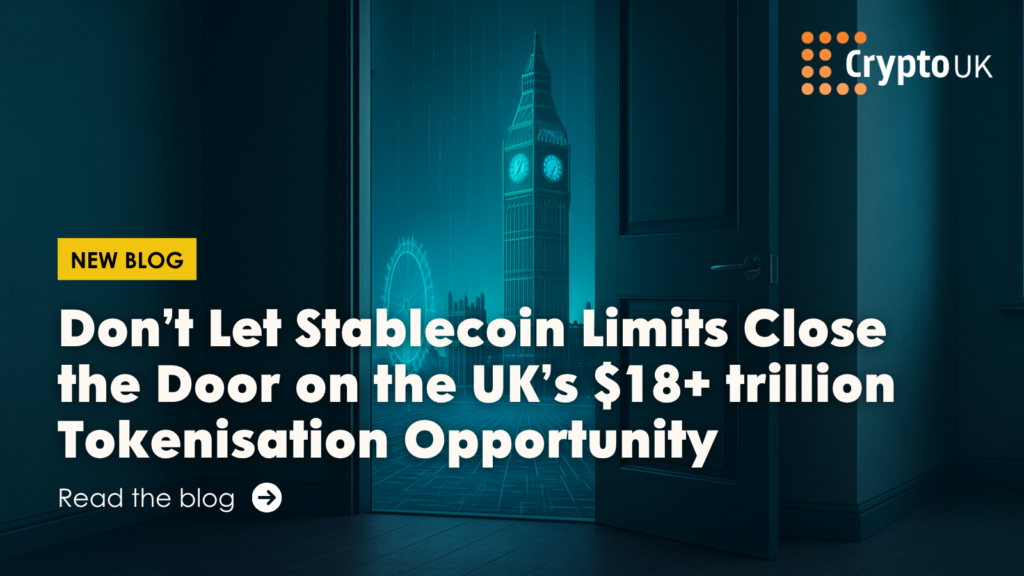 Don’t Let Stablecoin Limits Close the Door on the UK’s $18+ trillion Tokenisation Opportunity - Read our blog