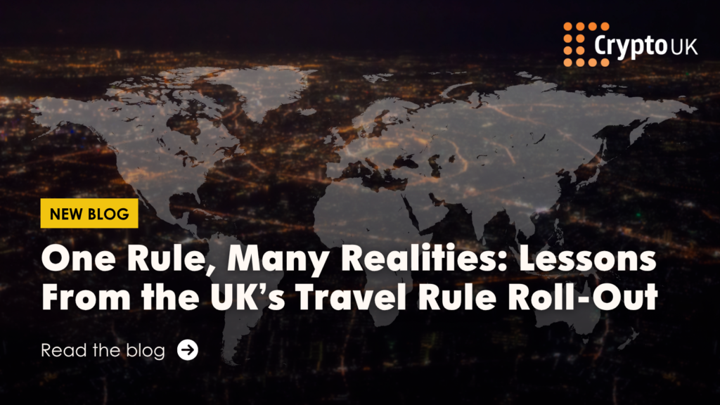 One Rule, Many Realities: Lessons From the UK’s Travel Rule Roll-Out - Read the blog