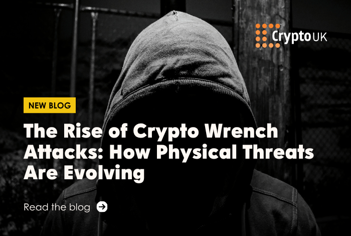 The Rise of Crypto Wrench Attacks: How Physical Threats Are Evolving - Read the blog