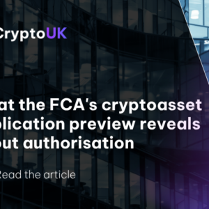 What the FCA's cryptoasset application preview reveals about authorisation - Read the article