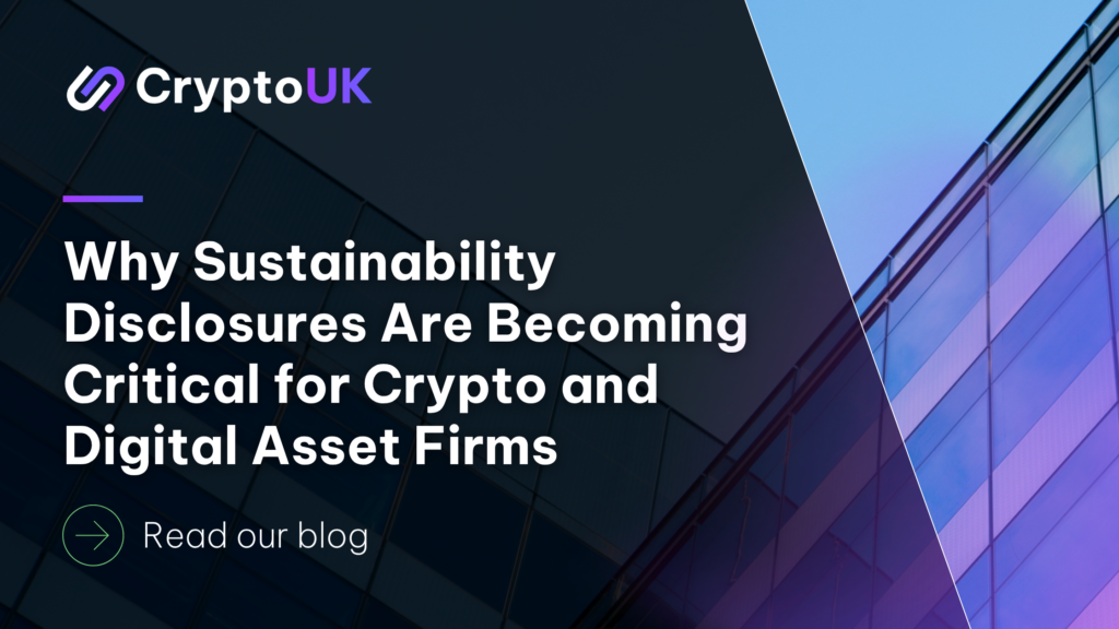 Blog - Why Sustainability Disclosures Are Becoming Critical for Crypto and Digital Asset Firms